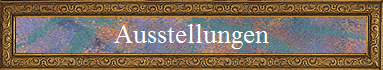 Ausstellungen