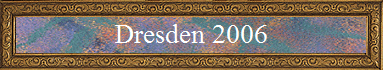 Dresden 2006