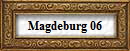 Magdeburg 06